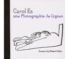 Carol Es une Monographie de Lignes - and Artist's book of drawings by Carol Es