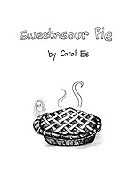 Sweetnsour Pie by mixed media Artist, Carol Es - title page with pencil drawing of pie